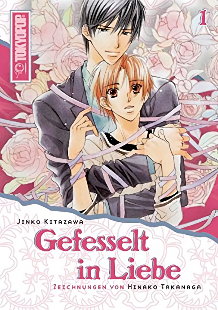 Gefesselt in Liebe - Band 01 (Light Novel) (Paperback, Deutsch language, 2007, Tokyopop)