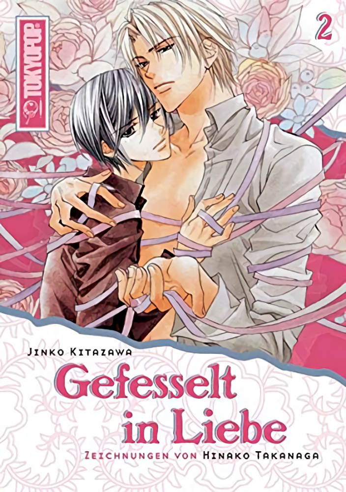 Gefesselt in Liebe - Band 02 (Light Novel) (Paperback, Deutsch language, 2007, Tokyopop)