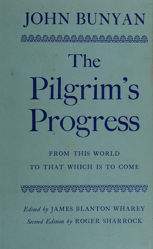 Pilgrim's Progress from This World to That Which Is to Come (Oxford English Texts) (1975, Oxford Univ Pr (Txt))