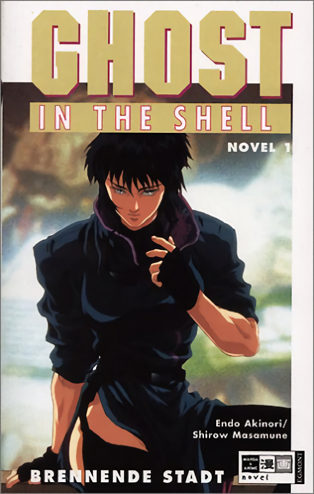 Ghost in the Shell - Band 01 (Light Novel) (Paperback, Deutsch language, 2005, Egmont Manga)