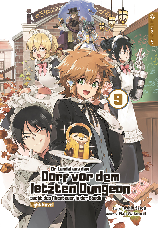 Ein Landei aus dem Dorf vor dem letzten Dungeon sucht das Abenteuer in der Stadt - Band 09 (Light Novel) (Paperback, Deutsch language, 2022, altraverse)