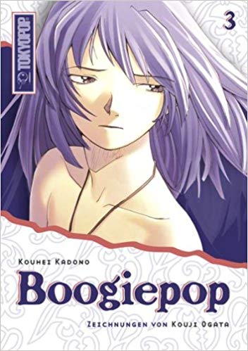 Boogiepop - Band 03 (Light Novel) (Paperback, Deutsch language, 2007, Tokyopop)