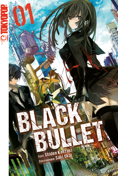 Black Bullet - Band 01 (Light Novel) (Paperback, Deutsch language, 2015, Tokyopop)