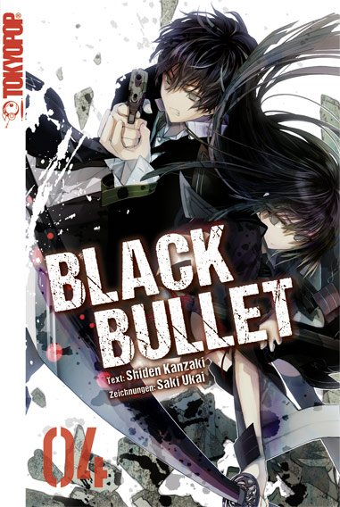 Black Bullet - Band 04 (Light Novel) (Paperback, Deutsch language, 2016, Tokyopop)