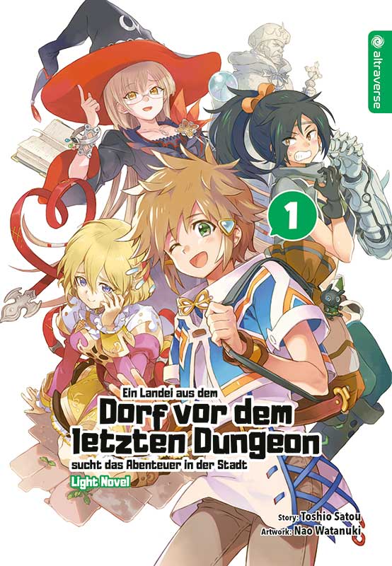 Ein Landei aus dem Dorf vor dem letzten Dungeon sucht das Abenteuer in der Stadt - Band 01 (Light Novel) (Paperback, Deutsch language, 2020, altraverse)