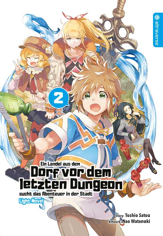 Ein Landei aus dem Dorf vor dem letzten Dungeon sucht das Abenteuer in der Stadt - Band 02 (Light Novel) (Paperback, Deutsch language, 2019, altraverse)