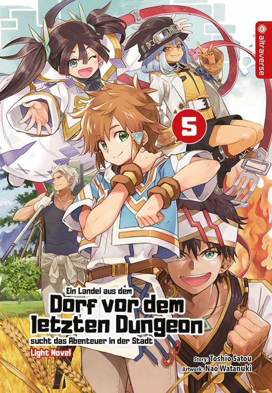 Ein Landei aus dem Dorf vor dem letzten Dungeon sucht das Abenteuer in der Stadt - Band 05 (Light Novel) (Paperback, Deutsch language, 2021, altraverse)